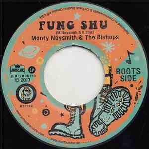 Monty Neysmith & The Bishops -  Fung Shu / Skin Flint