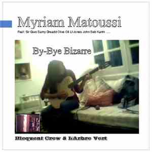 Myriam Matoussi - Bye By Bizarre