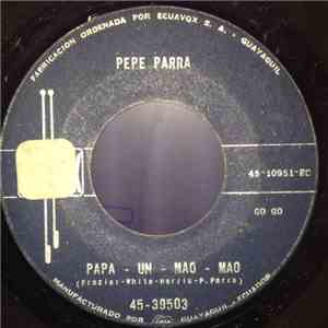 Pepe Parra - Papa - Un - Mao - Mao