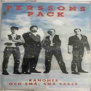 Perssons Pack - Kanoner Och Små, Små Saker