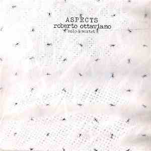 Roberto Ottaviano - Aspects Solo & Sextet
