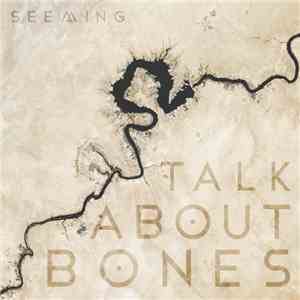 Seeming - Talk About Bones
