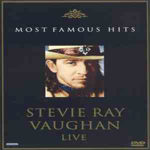 Stevie Ray Vaughan - Live: Most Famous Hits