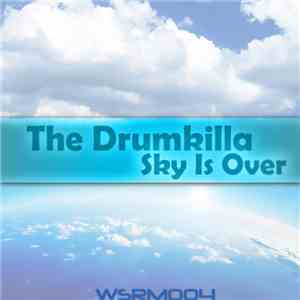 The Drumkilla - Sky Is Over