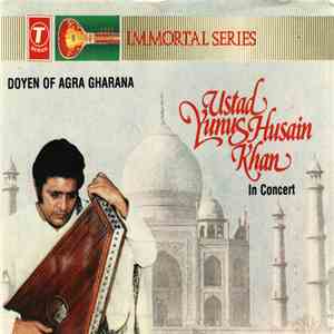 Ustad Yunus Hussain Khan - Ustad Yunus Hussain Khan In Concert Doyen Of Agr ...