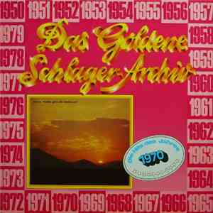Various - Das Goldene Schlager-Archiv - Die Hits Des Jahres 1970