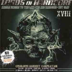Various - Lords Of Hardcore XVIII - Middle Fingers To The Law : We Are Hard ...