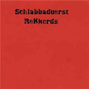 Various - Schlabbaduerst 003