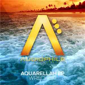 Wrechiski - Aquarellah EP