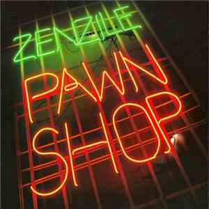 Zenzile - Pawn Shop