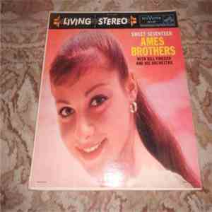 Ames Brothers with Bill Finegan And His Orchestra - Sweet Seventeen