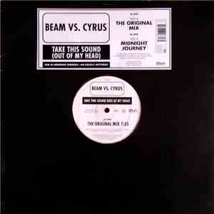 Beam vs. Cyrus - Take This Sound (Out Of My Head)
