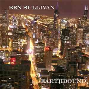 Ben Sullivan - Earthbound