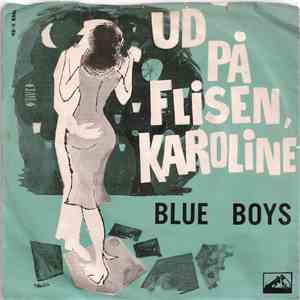Blue Boys - Ud På Flisen Karoline / Elvira