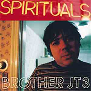 Brother JT3 - Spirituals