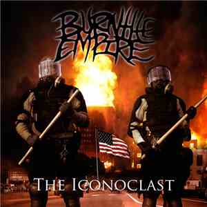 Burn The Empire - The Iconoclast