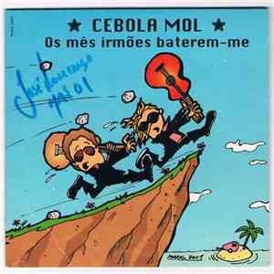 Cebola Mol - Os Mês Irmões Baterem-me
