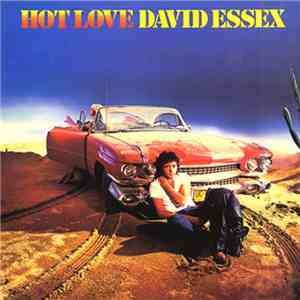 David Essex - Hot Love