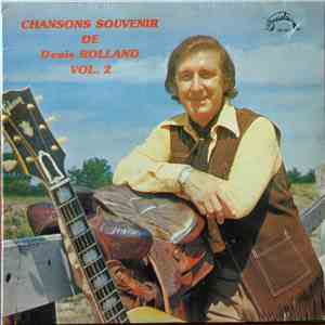 Denis Rolland - Chansons Souvenir, Vol. 2
