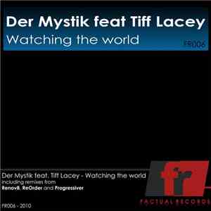 Der Mystik Feat Tiff Lacey - Watching The World