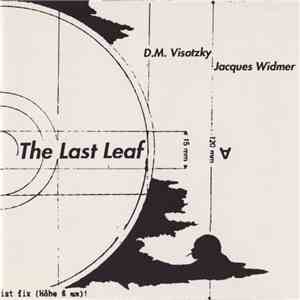 D.M. Visotzky / Jacques Widmer - The Last Leaf