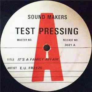 E.U. Freeze - It's A Family Affair