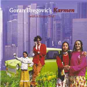 Goran Bregović - Karmen (With A Happy End)