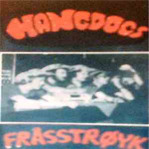 Hangdogs  - Fråsstrøyk