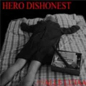 Hero Dishonest - Alle Lujaa