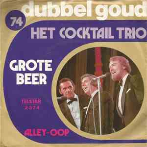 Het Coctail Trio - Grote Beer / Alley-Oop