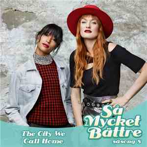 Icona Pop - The City We Call Home