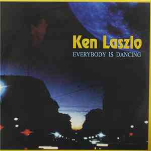 Ken Laszlo - Everybody Is Dancing