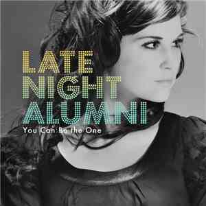 Late Night Alumni - You Can Be The One
