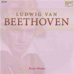Ludwig Van Beethoven - Piano Works