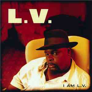 L.V. - I Am L.V.