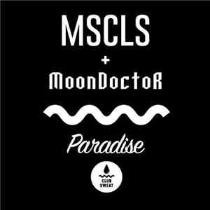 MSCLS + MoonDoctoR - Paradise