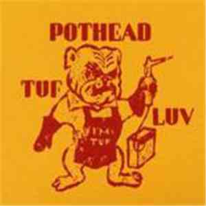 Pothead - Tuf Luv