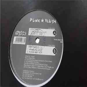 Punk Blush - I Don't Need It