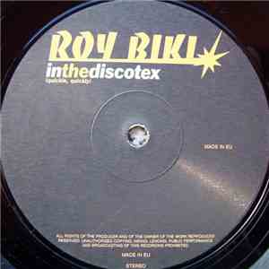 Roy Biki - In The Discotex (Quickie, Quickly)