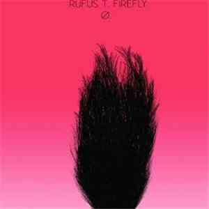 Rufus T. Firefly - Ø