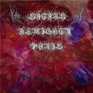 Satan's Almighty Penis - The Final Sessions