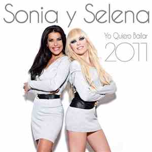 Sonia Y Selena - Yo Quiero Bailar 2011