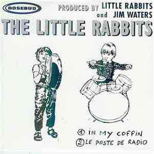 The Little Rabbits - In My Coffin