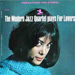 The Modern Jazz Quartet - Plays For Lovers