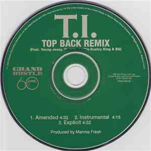T.I. Feat. Young Jeezy, Young Dro, Big Kuntry King & BG - Top Back (Remix)