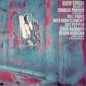 Various - Bird Lives! Music Of Charlie Parker
