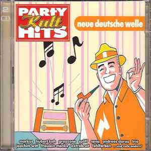 Various - Party Kult Hits Neue Deutsche Welle