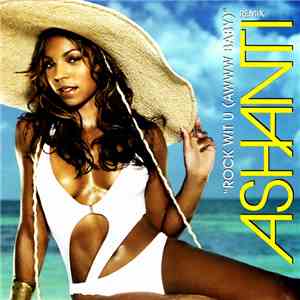 Ashanti - Rock Wit U (Awww Baby) (Remix)