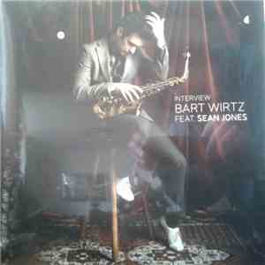 Bart Wirtz Feat. Sean Jones - Interview