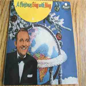 Bing Crosby with The Norman Luboff Choir and Paul Weston's Orchestra - A Ch ...